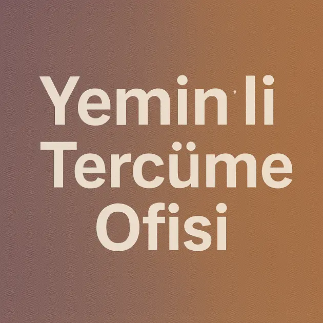 Yeminli Tercüme Ofisi