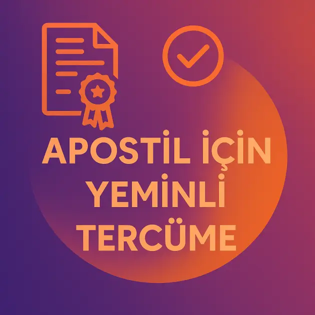 Apostil İçin Yeminli Tercüme