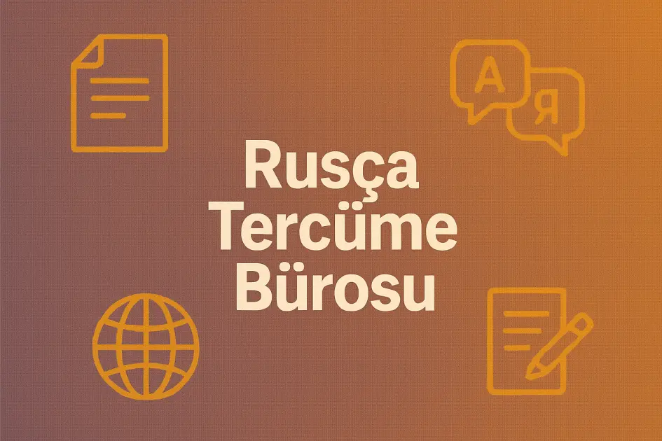 Rusça Tercüme Bürosu