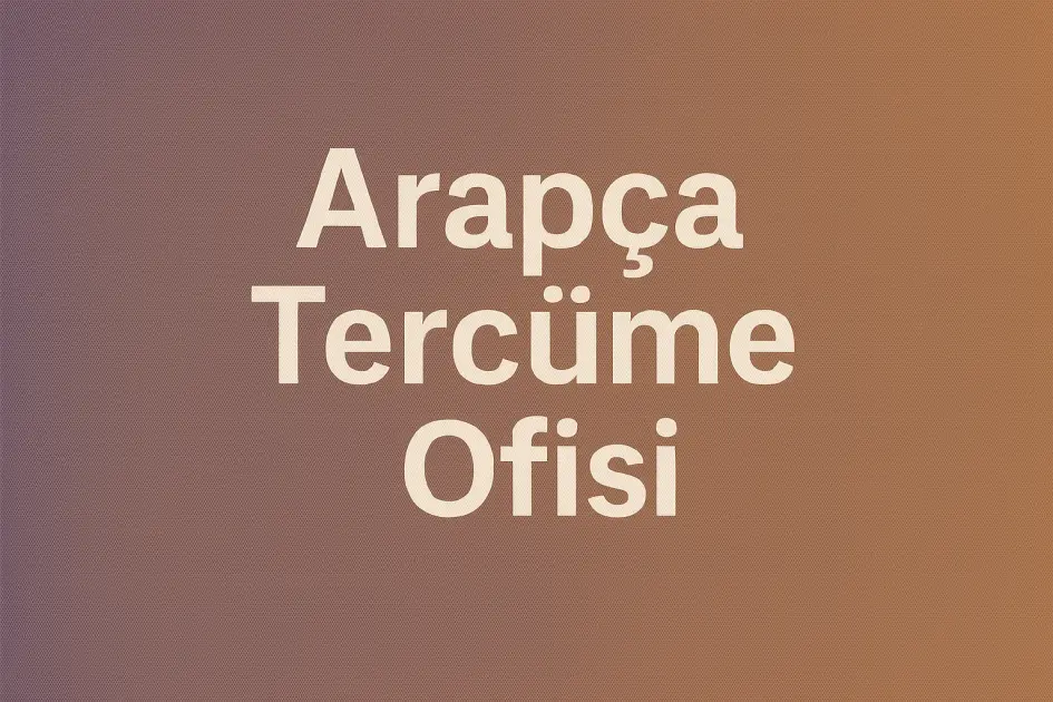 Arapça Tercüme Ofisi