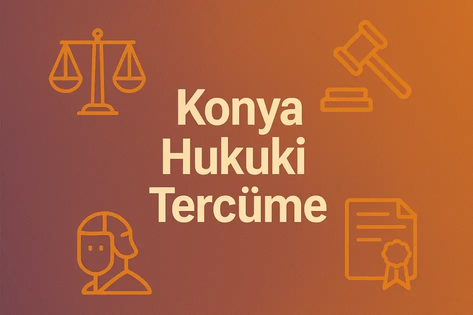 Konya Hukuki Tercüme