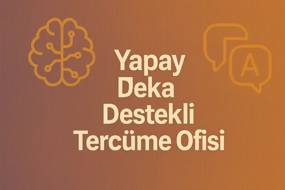 Yapay Zeka Destekli Tercüme Ofisi