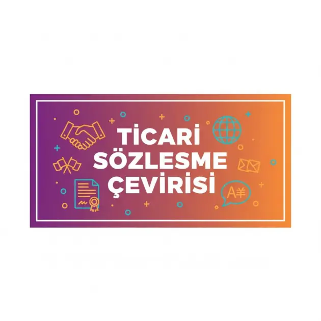 Ticari Sözleşme Çevirisi