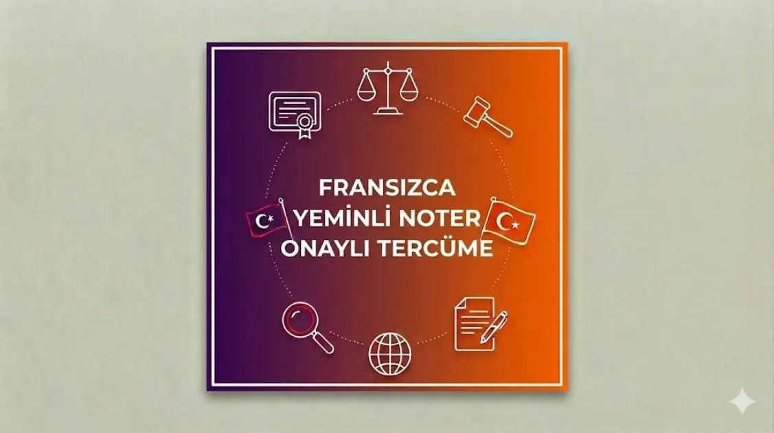 Fransızca Yeminli Noter Onaylı Tercüme