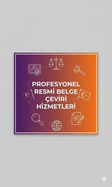 Profesyonel Resmi Belge Çeviri Hizmetleri