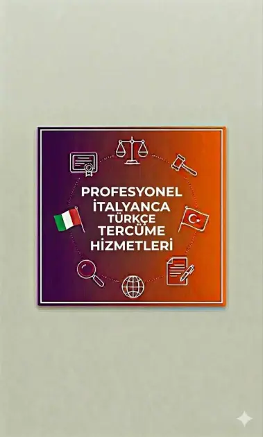 Profesyonel İtalyanca Türkçe Tercüme Hizmetleri